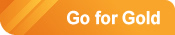 Go for Gold - Click here